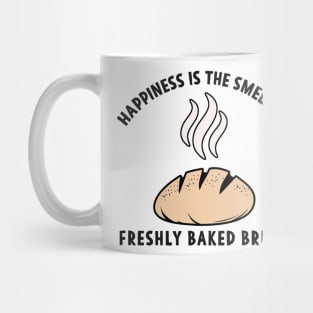 Happiness is the Smell of freshly baked Bread Mug